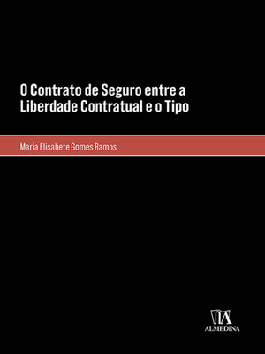 cover image of O Contrato de Seguro entre a Liberdade Contratual e o Tipo
